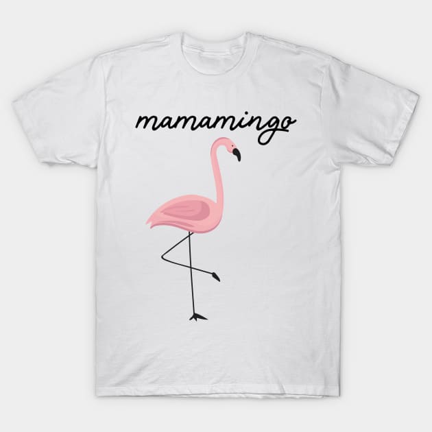 Flamingo Mom Mamamingo Party Mothers Day Gift T-Shirt by SinBle